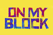 'On My Block' Renewed For Final Fourth Season