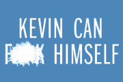 AMC Renews 'Kevin Can F**k Himself'