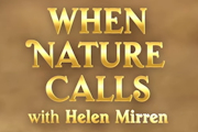 When Nature Calls with Helen Mirren on ABC