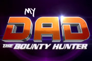 My Dad the Bounty Hunter