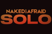 Naked and Afraid: Solo on Discovery Channel