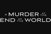 A Murder at the End of the World on Hulu