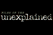 Files of the Unexplained on Netflix