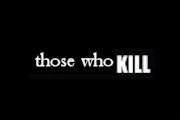 Those Who Kill on LMN