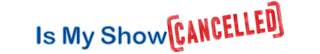 IsMyShowCancelled.com